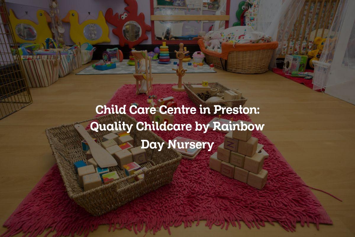 Child Care Centre in Preston